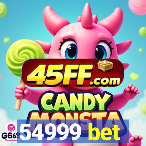 54999 bet